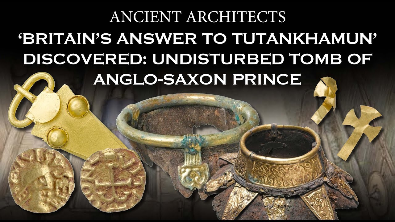 ‘Britain’s Answer to Tutankhamun’ Discovered - An Undisturbed Tomb of an Anglo-Saxon Prince
